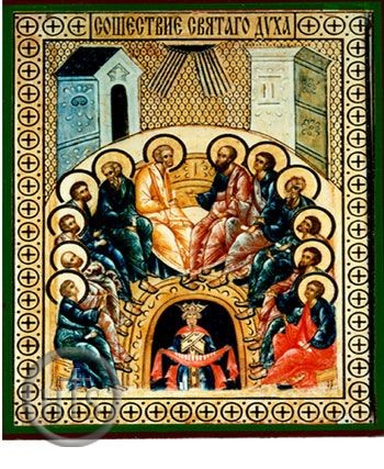 Picture - Descent of the Holy Spirit (Pentecost ), Orthodox Icon